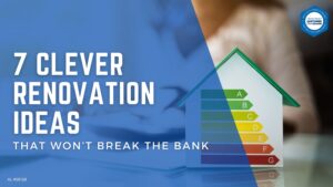 7 Clever Renovation Ideas That Won’t Break the Bank